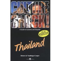 Culture Shock! - A Guide to Customs and Etiquette: Thailand (Culture Shock! A Survival Guide to Customs & Etiquette)