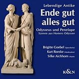 Ende gut alles gut - CD: Odysseus und Penelope Szenen aus Homers Odyssee - 