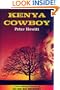 Kenya Cowboy: A Police Officer's Account of the Mau Mau Emergency in Kenya