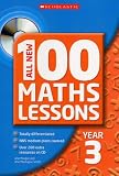 All New 100 Maths Lessons Year 3