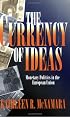 The Currency of Ideas: Monetary Politics in the European Union (Cornell Studies in Political Economy)