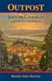 Outpost; John McLoughlin & the Far Northwest