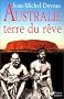 Australie, terre du r�ve