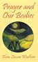 Prayers and Our Bodies