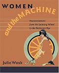 Women and the Machine: Representations from the Spinning Wheel to the Electronic Age