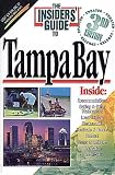 The Insiders' Guide to Tampa Bay--3rd Edition