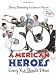 50 American Heroes Every Kid Should Meet