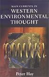 Main Currents in Western Environmental Thought: