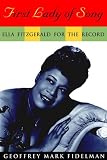 First Lady of Song: Ella Fitzgerald for the Record