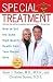 Special Treatment: Ten Ways to Get the Same Special Health Care Your Doctor Gets