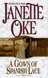 A Gown of Spanish Lace (Janette Oke Classics for Girls)