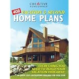 408 Vacation and Second Home Plans: Everything You Need to Build Your Vacation Hideaway