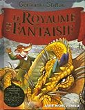 Le Royaume de la Fantaisie par Geronimo Stilton Le Royaume de la Fantaisie par Stilton