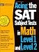 Acing the SAT Subject Tests in Math Level 1 and Level 2