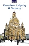 Dresden, Leipzig & Saxony Travel Adventures