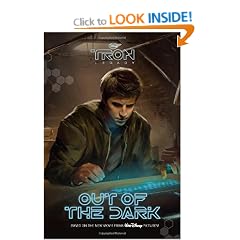 Tron Legacy: Out of the Dark (Disney Tron Legacy)