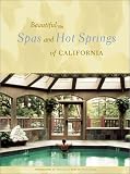 Search : Beautiful Spas and Hot Springs of California: Revised and Updated Edition