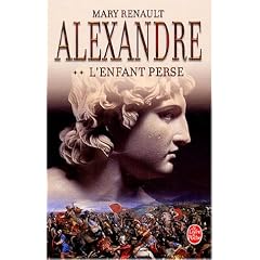 Alexandre : Tome 2, L'enfant perse