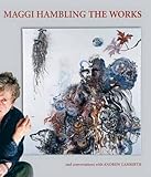 Maggi Hambling the works : and conversations with Andrew Lambirth