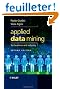 Applied Data Mining for Business and Industry