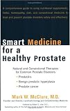 Smart Medicine for a Healthy Prostate: Natural and Conventional Therapies for Common Prostate Disorders