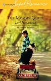 The Mommy Quest: The Luchetti Brothers (Harlequin Superromance No. 1334) (Harlequin Superromance)