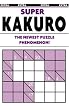 Super Kakuro: The Newest Puzzle Phenomenon!