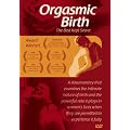 Orgasmic Birth- The best kept secret