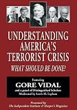Understanding America's Terrorist Crisis: What Should Be Done? by Independent Institute