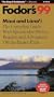 Fodor's Maui and Lanai 99: The Complete Guide with Spectacular Drives, Beaches, and Adventures Off the Beat en Path