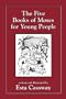 The Five Books of Moses for Young People
