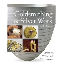 Goldsmithing & Silver Work: Jewelry, Vessels & Ornaments