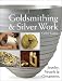 Book Goldsmithing & Silver Work: Jewelry, Vessels & Ornaments