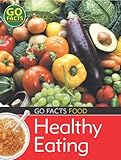 Books : Food: Healthy Eating (Go Facts) (Go Facts)