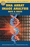 DNA Array Image Analysis: Nuts & Bolts (Nuts & Bolts series)