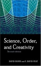 Science, Order and Creativity, Second Edition by David Bohm