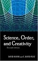 Science, Order and Creativity, Second Edition by David Bohm