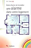 Bien choisir et installer une alarme dans votre logement