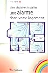Bien choisir et installer une alarme...