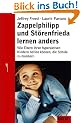 Zappelphilipp und St�renfrieda lernen anders: Wie Eltern ihren hyperaktiven Kindern helfen k�nnen, die Schule zu meistern (Beltz Taschenbuch / Ratgeber)