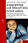 Zappelphilipp und St�renfrieda lernen anders: Wie Eltern ihren hyperaktiven Kindern helfen k�nnen, die Schule zu meistern (Beltz Taschenbuch / Ratgeber)