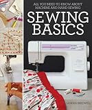 Sewing basics : all you need to know about machine and hand sewing
