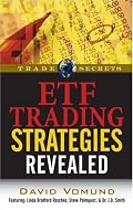 ETF Trading Strategies Revealed (Trade Secrets (Marketplace Books))