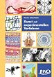 Kunst mit experimentellen Verfahren: 3.-6. Klasse