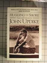 Hugging the Shore: Essays and Criticism