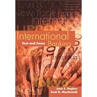  International Banking: Text and Cases (Textbooks in Electrical and Electronic... by Jane Hughes and Scott MacDonald