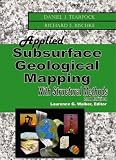 Applied Subsurface Geological Mapping with Structural Methods (2nd Edition) (Chemical Engineering)