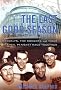 The Last Good Season: Brooklyn, the Dodgers, and Their Final Pennant Race Together