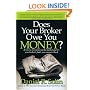 Does Your Broker Owe You Money?: If You've Lost Money in the Market and It's Your Broker's Fault--You Can Get it Back