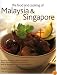The Food and Cooking of Malaysia & Singapore